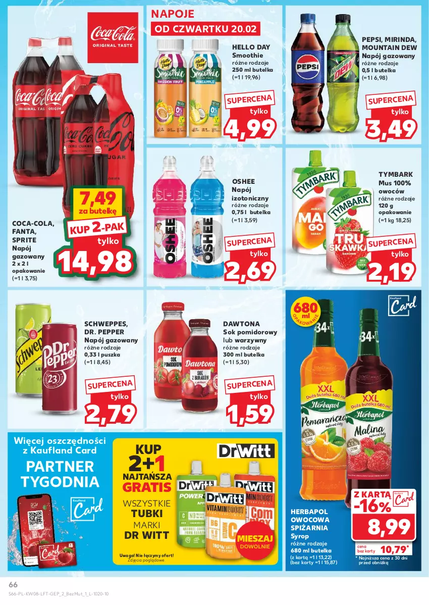 Gazetka promocyjna Kaufland - Gazetka tygodnia - ważna 20.02 do 26.02.2025 - strona 66 - produkty: Coca-Cola, Dawtona, Fa, Fanta, Gra, Herbapol, Mirinda, Mus, Napój, Napój gazowany, Napój izotoniczny, Napoje, Oshee, Pepsi, Schweppes, Smoothie, Sok, Sok pomidorowy, Sprite, Syrop, Tymbark, Waga