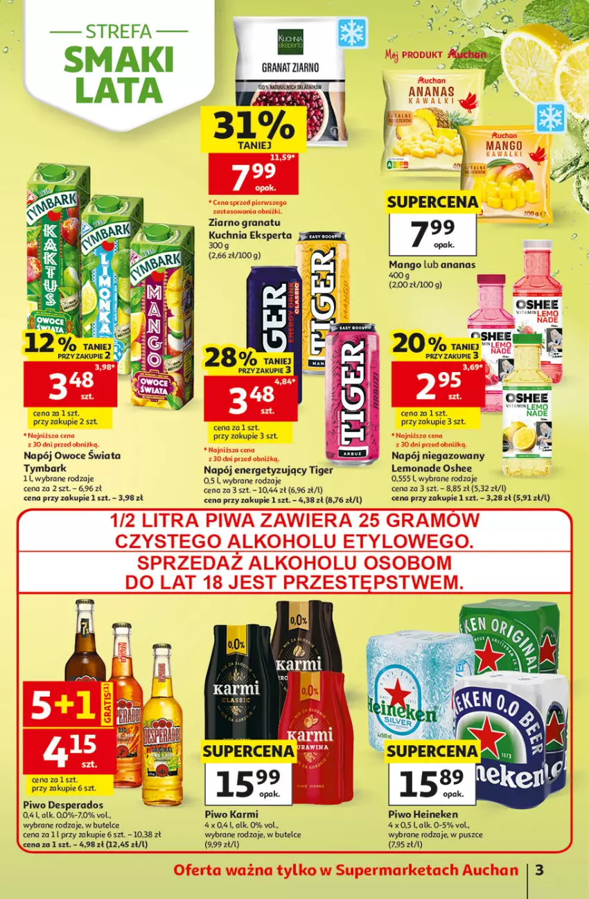 Gazetka promocyjna Auchan - 30 Lat Supermarket - ważna 02.07 do 08.07.2026 - strona 3 - produkty: Ananas, Desperados, Fa, Gra, Granat, Heineken, Karmi, Kuchnia, Mango, Napój, Napój niegazowany, Oshee, Owoce, Piwa, Piwo, Tiger, Tymbark
