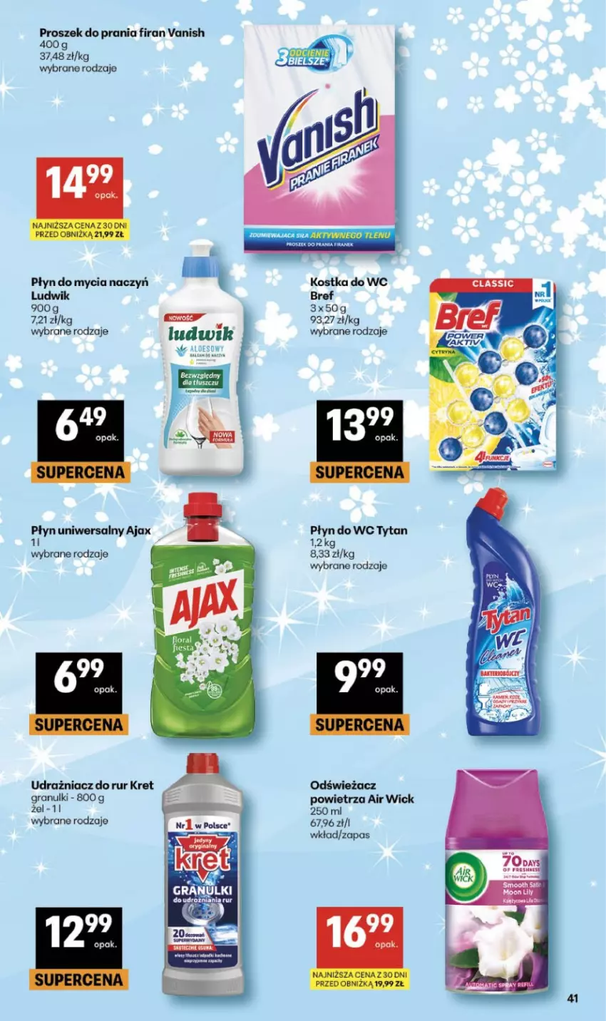 Gazetka promocyjna Delikatesy Centrum - Franczyza DC13 Czwartek - ważna 26.03 do 01.04.2026 - strona 41 - produkty: Air Wick, Ajax, Bref, Do mycia naczyń, Gin, Gra, Kostka do wc, Kret, Ludwik, Płyn do mycia, Płyn do mycia naczyń, Płyn do wc, Proszek do prania, Stek, Tytan, Vanish