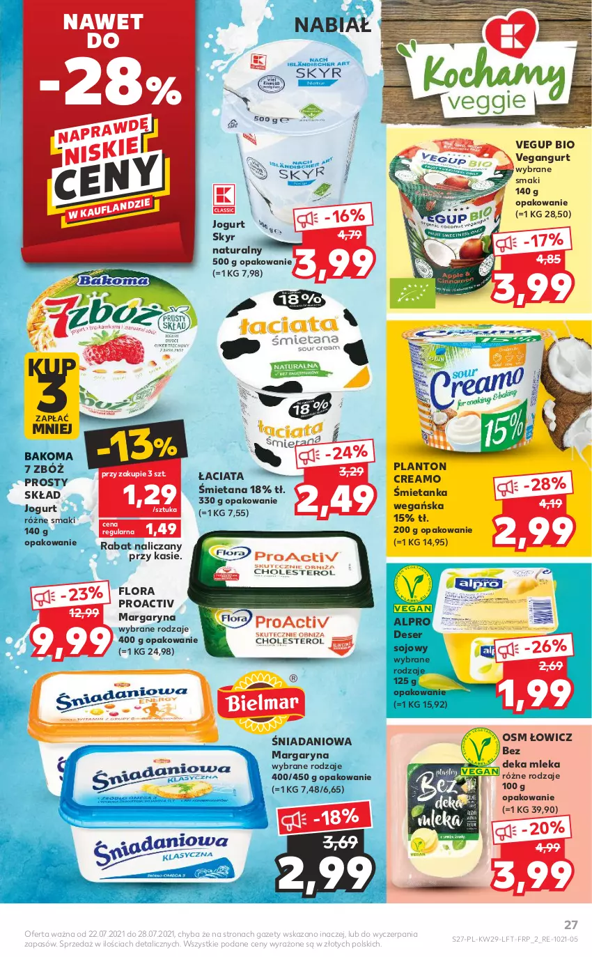 Gazetka promocyjna Kaufland - OFERTA TYGODNIA - ważna 22.07 do 28.07.2021 - strona 27 - produkty: Alpro, Bakoma, Danio, Deser, Flora, Jogurt, Margaryna, Ser, Vegangurt