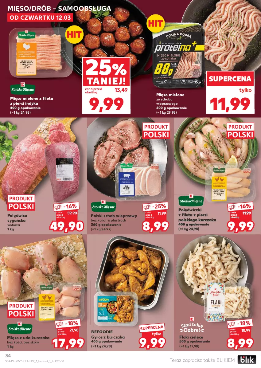 Gazetka promocyjna Kaufland - Gazetka tygodnia - ważna 12.03 do 18.03.2026 - strona 34 - produkty: Drób, Flaki, Gyros, Kurczak, Mięso, Mięso mielone, Mięso z uda kurczaka, Polędwica, Schab wieprzowy, Tera