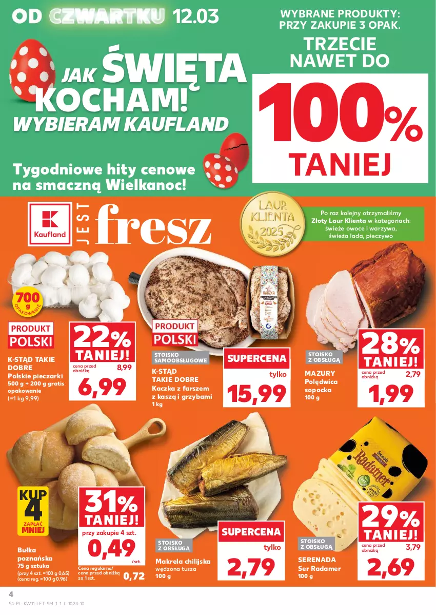 Gazetka promocyjna Kaufland - Gazetka tygodnia - ważna 12.03 do 18.03.2026 - strona 4 - produkty: Bułka, Fa, Gra, Kaczka, Koc, Laur, Olej, Owoce, Piec, Pieczywo, Polędwica, Radamer, Ser, Tusz, Warzywa