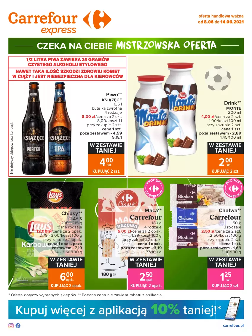 Gazetka promocyjna Carrefour - Gazetka Express - ważna 07.06 do 14.06.2021 - strona 1 - produkty: Chałwa, Chipsy, Gra, Kosz, Książęce, Lay’s, Monte, Piec, Piwa, Piwo