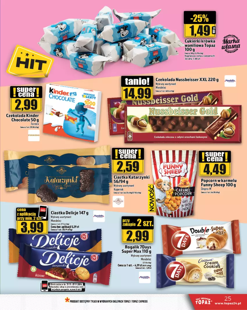 Gazetka promocyjna Topaz - Gazetka - ważna 21.11 do 27.11.2024 - strona 25 - produkty: Ciastka, Cukier, Cukierki, Czekolada, Delicje, Ferrero, Kinder, Popcorn, Rogal, Ser, Top