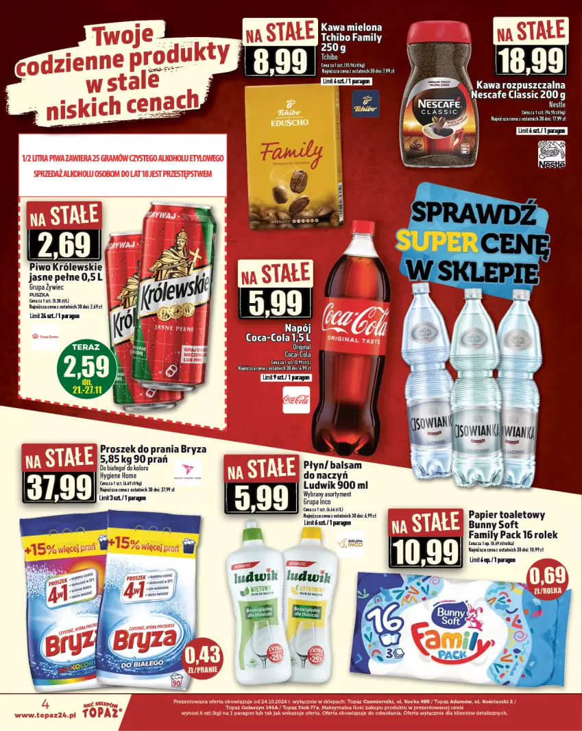 Gazetka promocyjna Topaz - Gazetka - ważna 21.11 do 27.11.2024 - strona 4 - produkty: Bryza, Coca-Cola, Fa, Kawa, Kawa mielona, Królewski, Ludwik, Napój, Papier, Papier toaletowy, Piwo