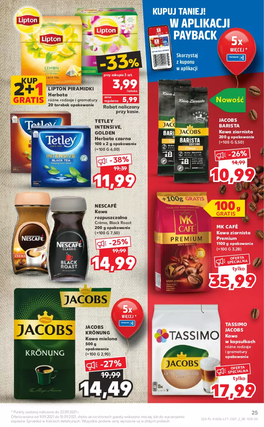 Gazetka promocyjna Kaufland - OFERTA TYGODNIA - ważna 09.09 do 15.09.2021 - strona 25 - produkty: Gra, Herbata, Herbata czarna, Jacobs, Jacobs Krönung, Kawa, Kawa mielona, Kawa rozpuszczalna, Kawa ziarnista, Lack, Lipton, Nescafé, Rama, Tassimo, Tetley