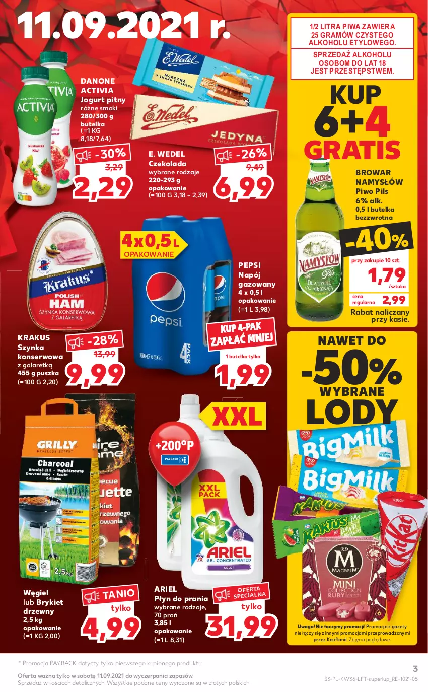 Gazetka promocyjna Kaufland - OFERTA TYGODNIA - ważna 09.09 do 15.09.2021 - strona 3 - produkty: Activia, Ariel, Brykiet drzewny, Czekolada, Danone, E. Wedel, Gala, Gra, Jogurt, Jogurt pitny, Krakus, Lody, Namysłów, Napój, Napój gazowany, Pepsi, Piwa, Piwo, Płyn do prania, Ser, Szynka, Szynka konserwowa, Waga