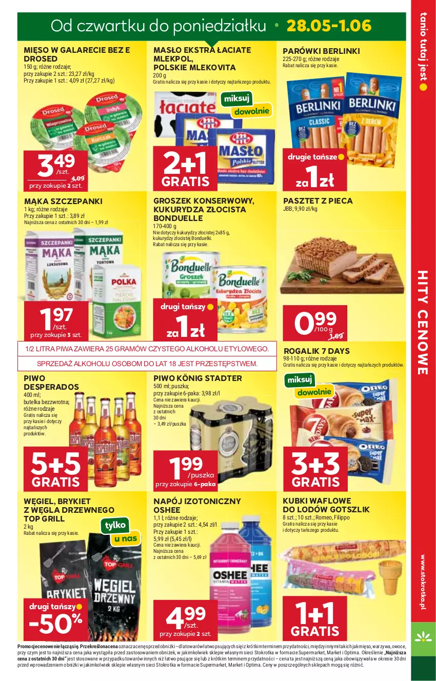 Gazetka promocyjna Stokrotka - Market - ważna 28.05 do 01.06.2026 - strona 5 - produkty: 7 Days, Berlinki, Bonduelle, Desperados, Gala, Gra, Grill, Groszek, König, Kukurydza, Mąka, Masło, Mięso, Mięso w galarecie, Mleko, Mlekovita, Napój, Napój izotoniczny, Optima, Oshee, Owoce, Parówki, Pasztet, Piec, Piwa, Piwo, Rogal, Ser, Top, Warzywa