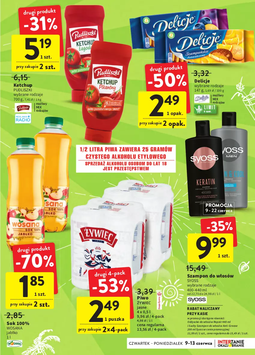 Gazetka promocyjna Intermarche - Okazjobranie - ważna 09.06 do 13.06.2022 - strona 3 - produkty: Delicje, Ketchup, Odżywka, Piwo, Pudliszki, Sok, Suchy szampon, Syoss, Szampon, Wosana