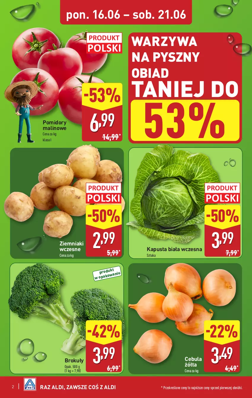 Gazetka promocyjna Aldi - Pełna oferta - ważna 16.06 do 21.06.2025 - strona 2 - produkty: Brokuły, Cebula, Pomidory, Warzywa, Ziemniaki