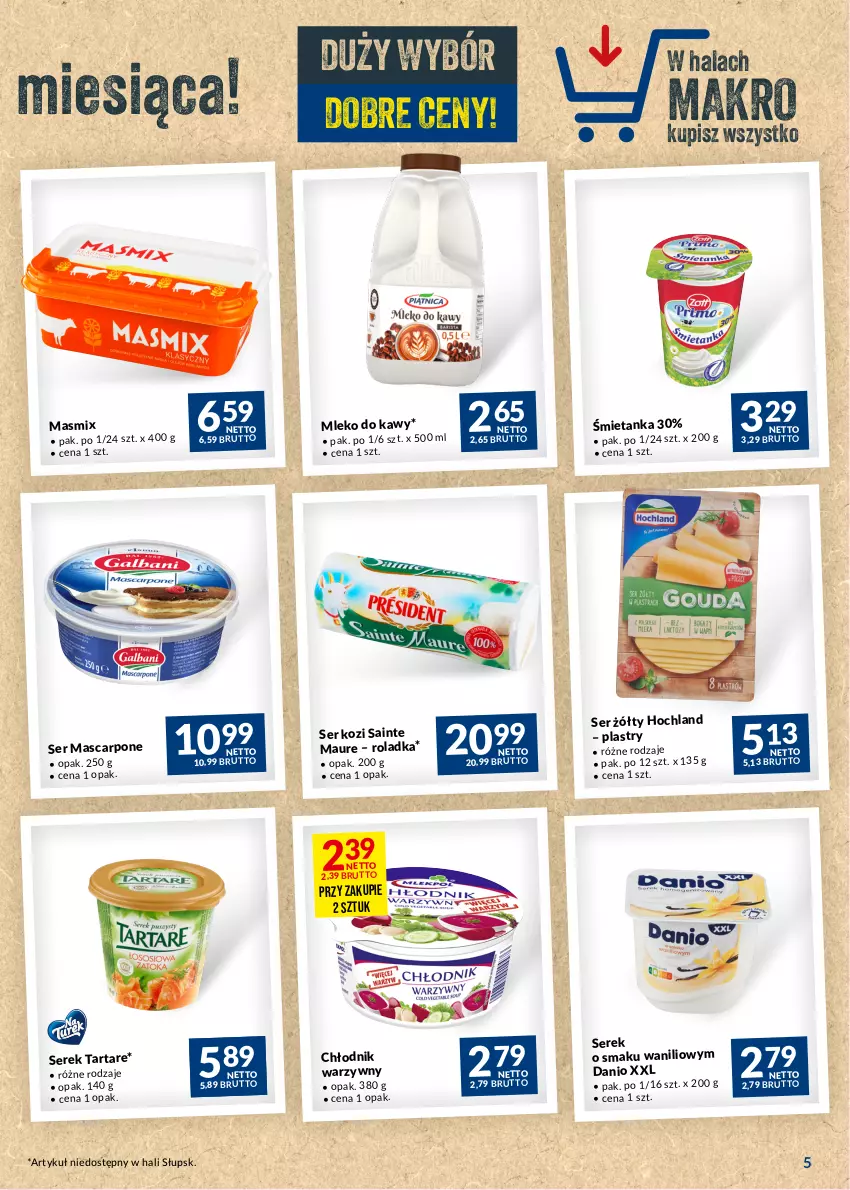 Gazetka promocyjna Makro - Najlepsze oferty - ważna 27.06 do 24.07.2023 - strona 5 - produkty: Danio, Hochland, Mascarpone, Mleko, Ser, Ser kozi, Serek, Tarta, Tartare