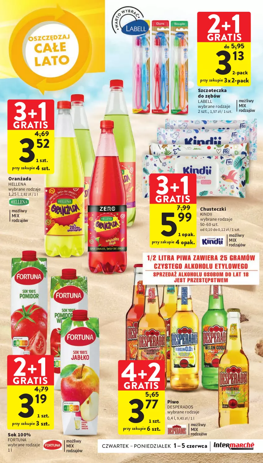 Gazetka promocyjna Intermarche - Gazetka Intermarche - ważna 01.06 do 05.06.2023 - strona 5 - produkty: Bell, Chusteczki, Desperados, Fortuna, Gra, Hellena, Kindii, Oranżada, Piwo, Sok, Szczoteczka, Szczoteczka do zębów