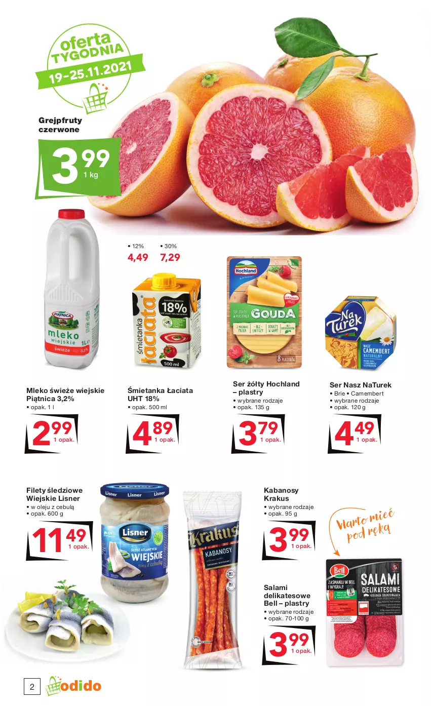 Gazetka promocyjna Odido - Łap dobre OKAZJE! - ważna 19.11 do 02.12.2021 - strona 2 - produkty: Bell, Brie, Camembert, Grejpfrut, Hochland, Kabanos, Krakus, Lisner, Mleko, NaTurek, Olej, Piątnica, Salami, Ser