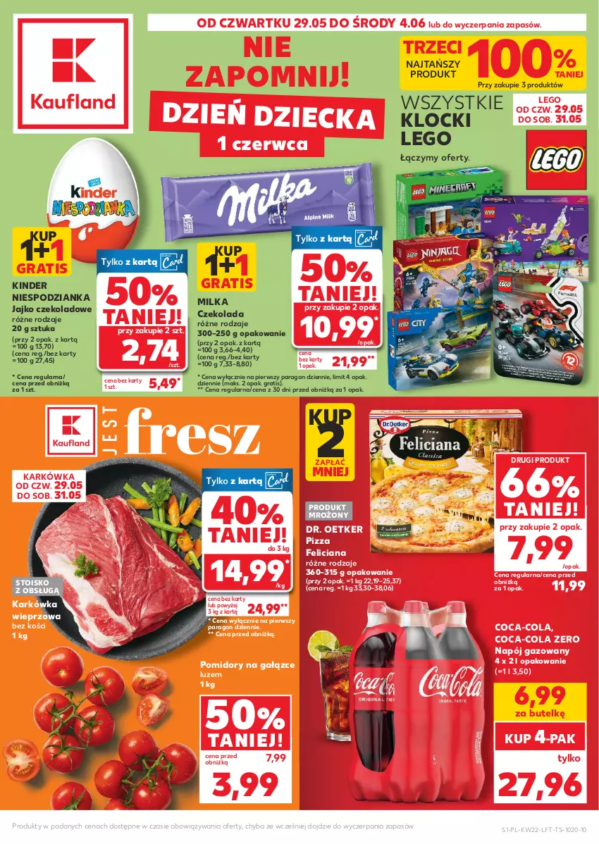 Gazetka promocyjna Kaufland - Gazetka tygodnia - ważna 29.05 do 04.06.2025 - strona 1 - produkty: Coca-Cola, Czekolada, Dr. Oetker, Feliciana, Gra, Karkówka wieprzowa, Kinder, Klocki, LEGO, Milka, Napój, Napój gazowany, Pizza, Pomidory