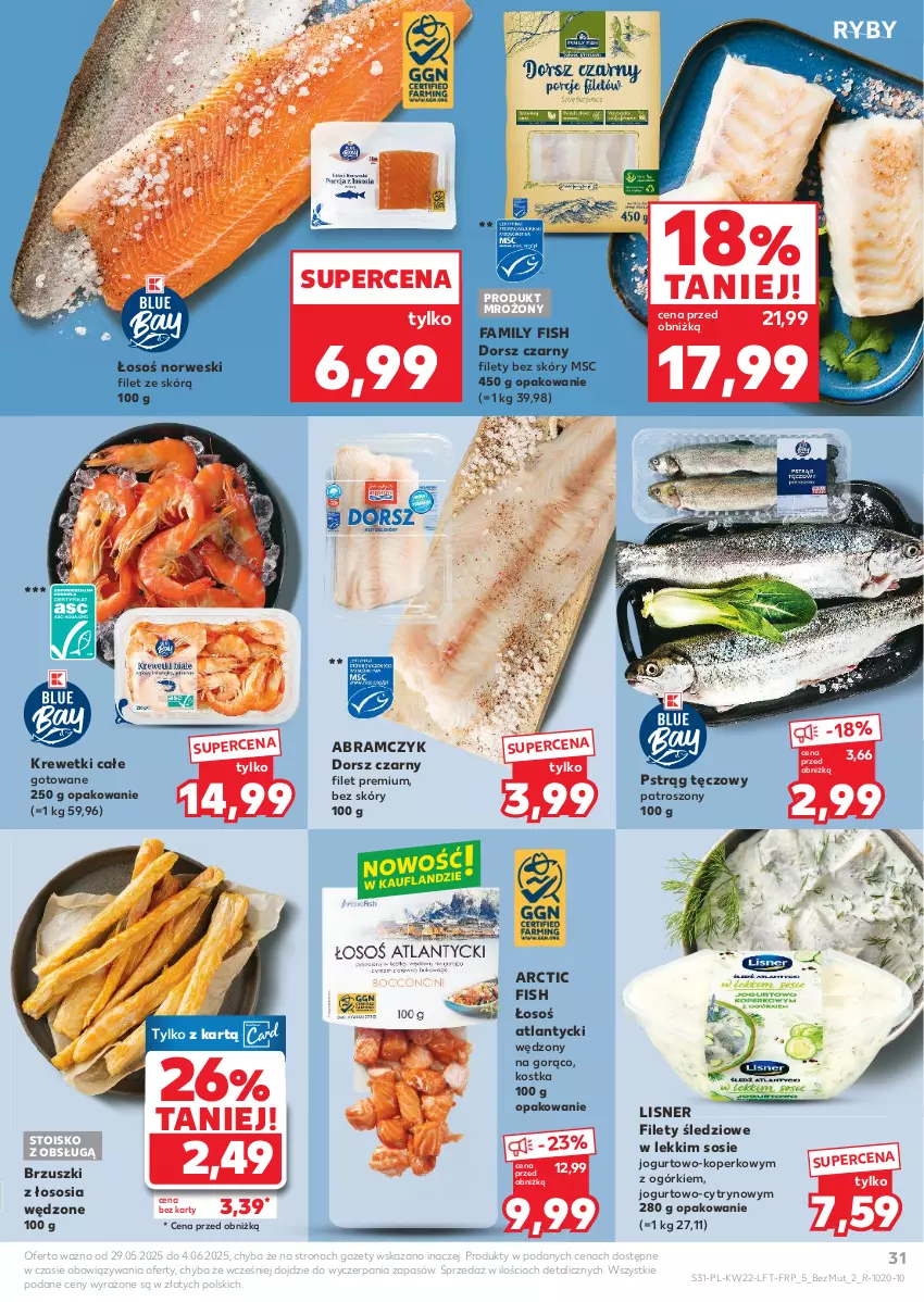 Gazetka promocyjna Kaufland - Gazetka tygodnia - ważna 29.05 do 04.06.2025 - strona 31 - produkty: Brzuszki z łososia, Dorsz, Fa, Jogurt, Krewetki, Lisner, Pstrąg, Pstrąg tęczowy, Sos