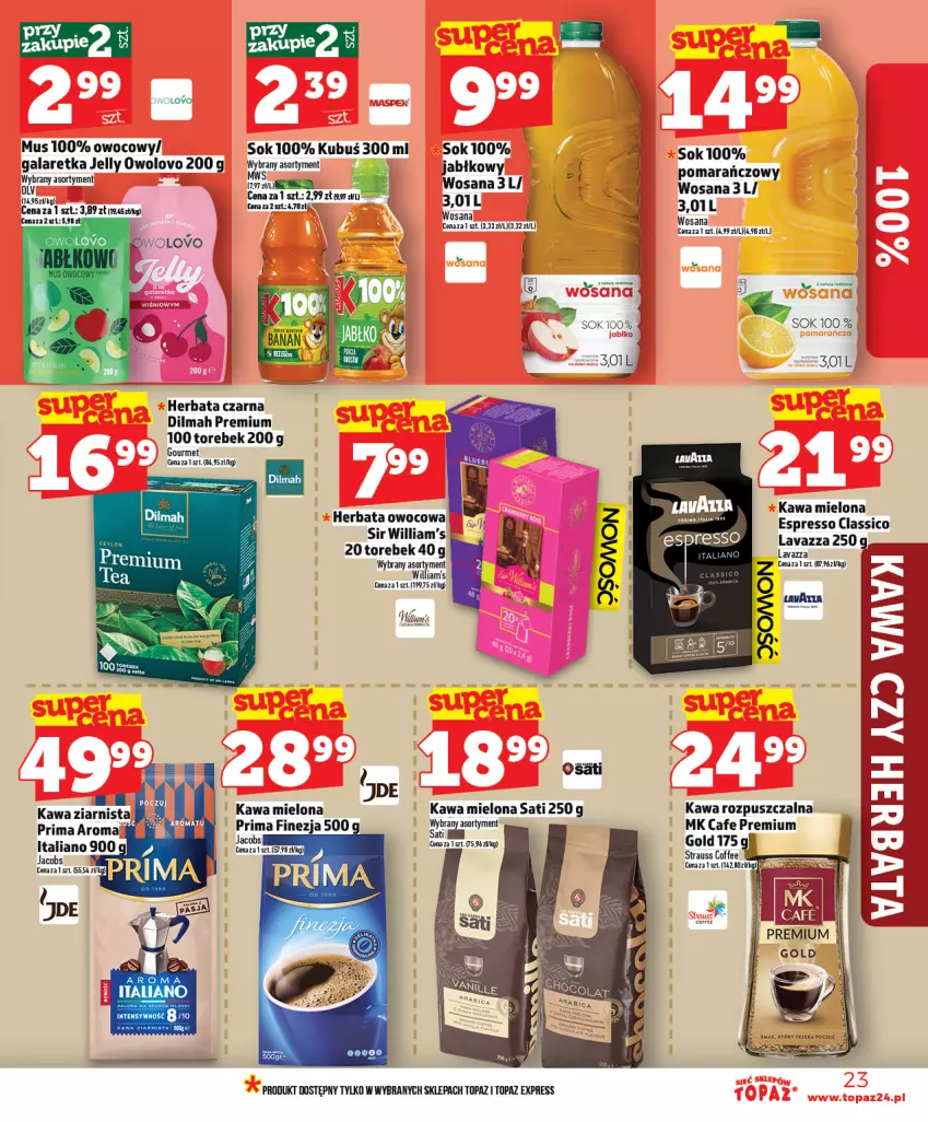 Gazetka promocyjna Topaz - Gazetka - ważna 12.02 do 18.02.2026 - strona 23 - produkty: Dilmah, Gala, Galaretka, Herbata, Herbata czarna, Herbata owocowa, Jacobs, Kawa, Kawa mielona, Kawa rozpuszczalna, Kawa ziarnista, Kubuś, Lavazza, Mus, Prima, Sati, Sok, Top, Wosana