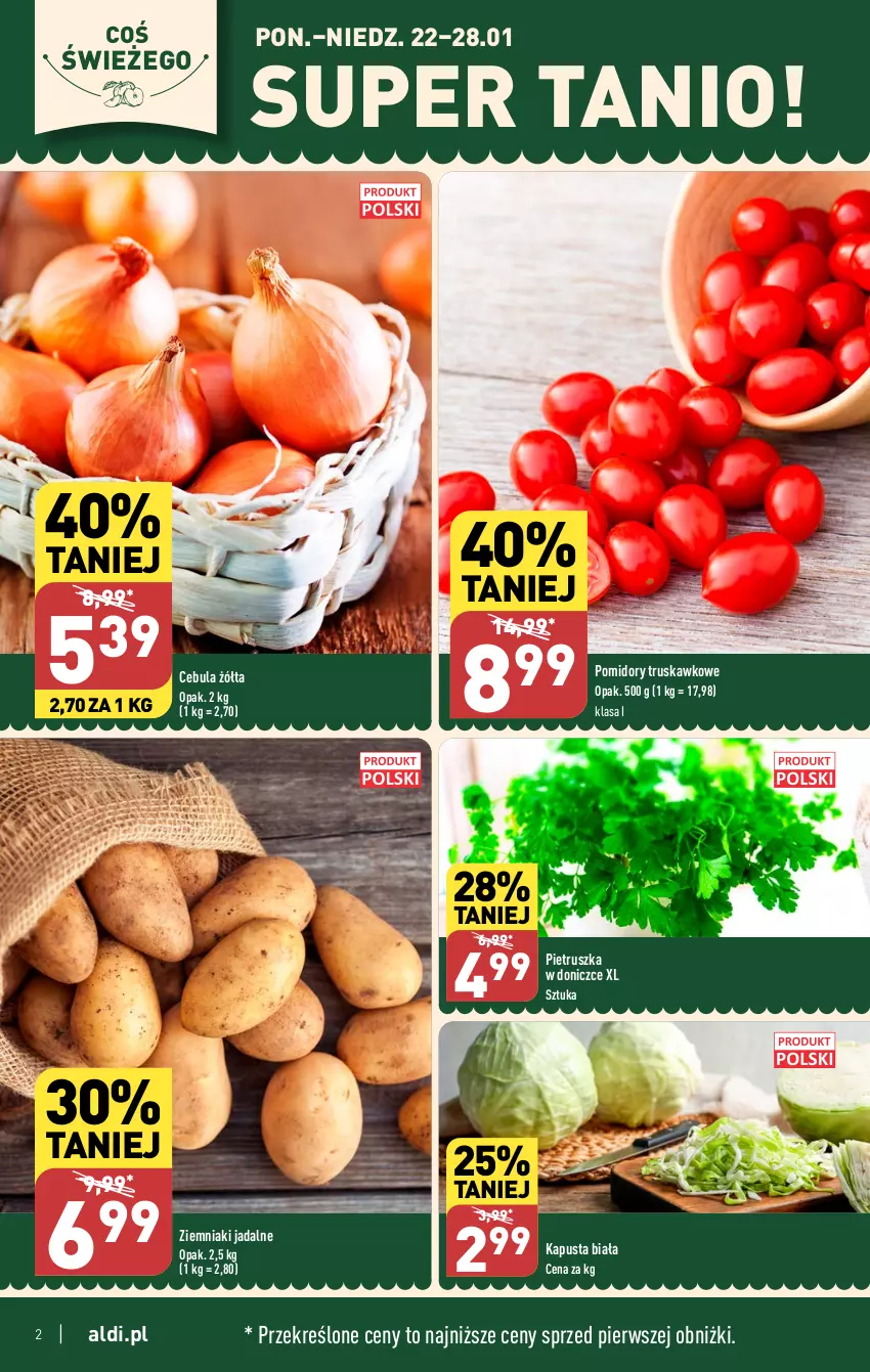 Gazetka promocyjna Aldi - Pełna oferta - ważna 22.01 do 28.01.2024 - strona 2 - produkty: Cebula, Pietruszka, Pomidory, Ziemniaki