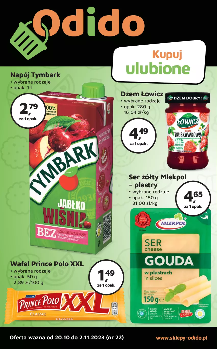 Gazetka promocyjna Odido - Gazetka - ważna 20.10 do 02.11.2023 - strona 1 - produkty: Dżem, Napój, Prince Polo, Ser, Tymbark