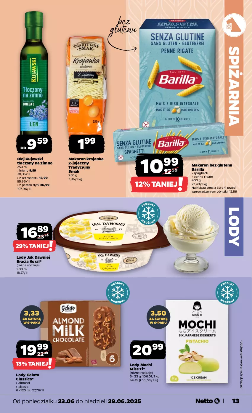 Gazetka promocyjna Netto - Od Poniedziałku - ważna 23.06 do 29.06.2025 - strona 13 - produkty: Barilla, Kujawski, Lody, Makaron, Olej, Ostropes, Penne, Spaghetti, Stek