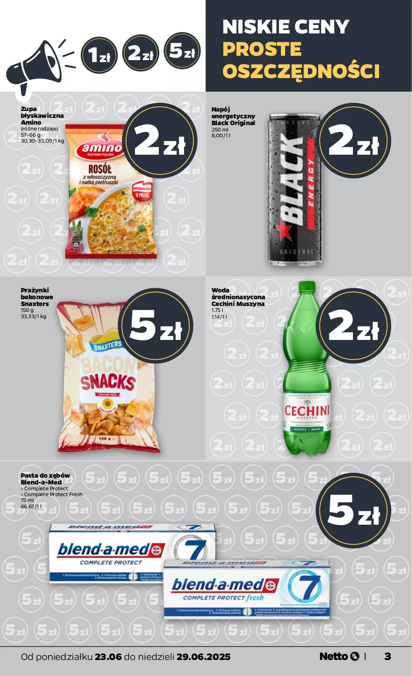 Gazetka promocyjna Netto - Od Poniedziałku - ważna 23.06 do 29.06.2025 - strona 3 - produkty: Beko, Blend-a-Med, Gin, Lack, Mus, Napój, Pasta do zębów, Szyna, Woda, Zupa