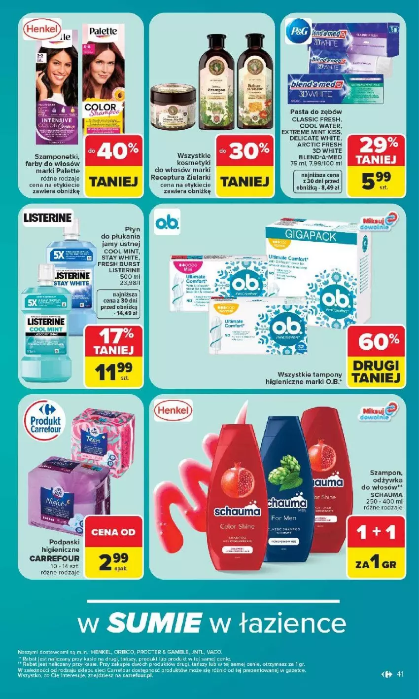 Gazetka promocyjna Carrefour - Gazetka od poniedziałku. Carrefour, Market w SUMIE najlepszy - ważna 08.06 do 13.06.2026 - strona 43 - produkty: Blend-a-Med, Fa, Listerine, O.B., Odżywka, Palette, Podpaski, Schauma, Szampon, Tampony