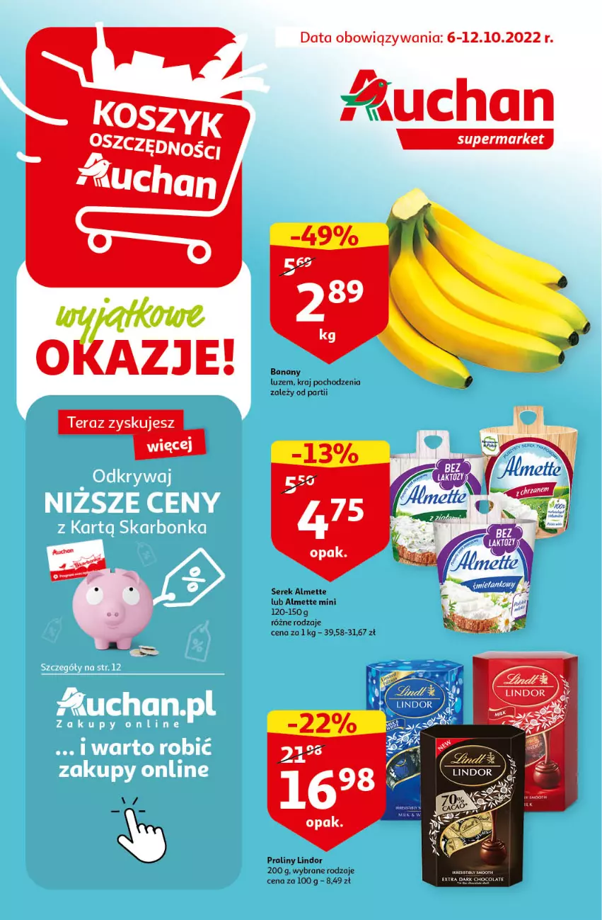 Gazetka promocyjna Auchan - Gazetka Koszyk Oszczędności Auchan Supermarkety - ważna 06.10 do 12.10.2022 - strona 1 - produkty: Almette, Banany, Lindor, Praliny, Ser, Serek, Tera