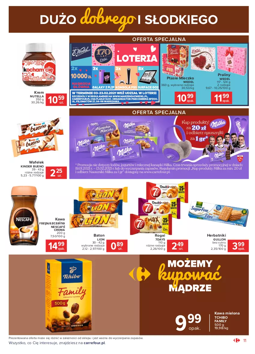 Gazetka promocyjna Carrefour - Gazetka Market - ważna 01.02 do 13.02.2021 - strona 11 - produkty: Baton, Fa, Herbatniki, Kawa, Kawa mielona, Kawa rozpuszczalna, Kinder, Kinder Bueno, Lion, Mleczko, Nescafé, Nutella, Praliny, Ptasie mleczko, Rogal, Tchibo, Tchibo Family, Wafelek