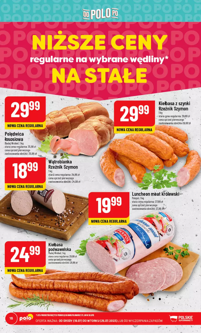 Gazetka promocyjna PoloMarket - Gazetka pomocyjna - ważna 19.07 do 25.07.2023 - strona 18 - produkty: Bianka, Kiełbasa, Kiełbasa podwawelska, Królewski, Madej Wróbel, Pekpol, Polędwica, Sos, Wawel