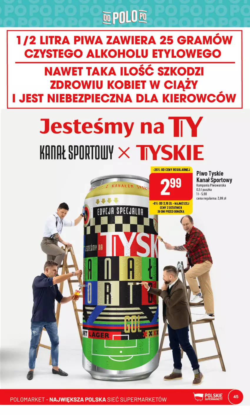 Gazetka promocyjna PoloMarket - Gazetka pomocyjna - ważna 19.07 do 25.07.2023 - strona 45 - produkty: Piwo, Por, Sport, Tyskie