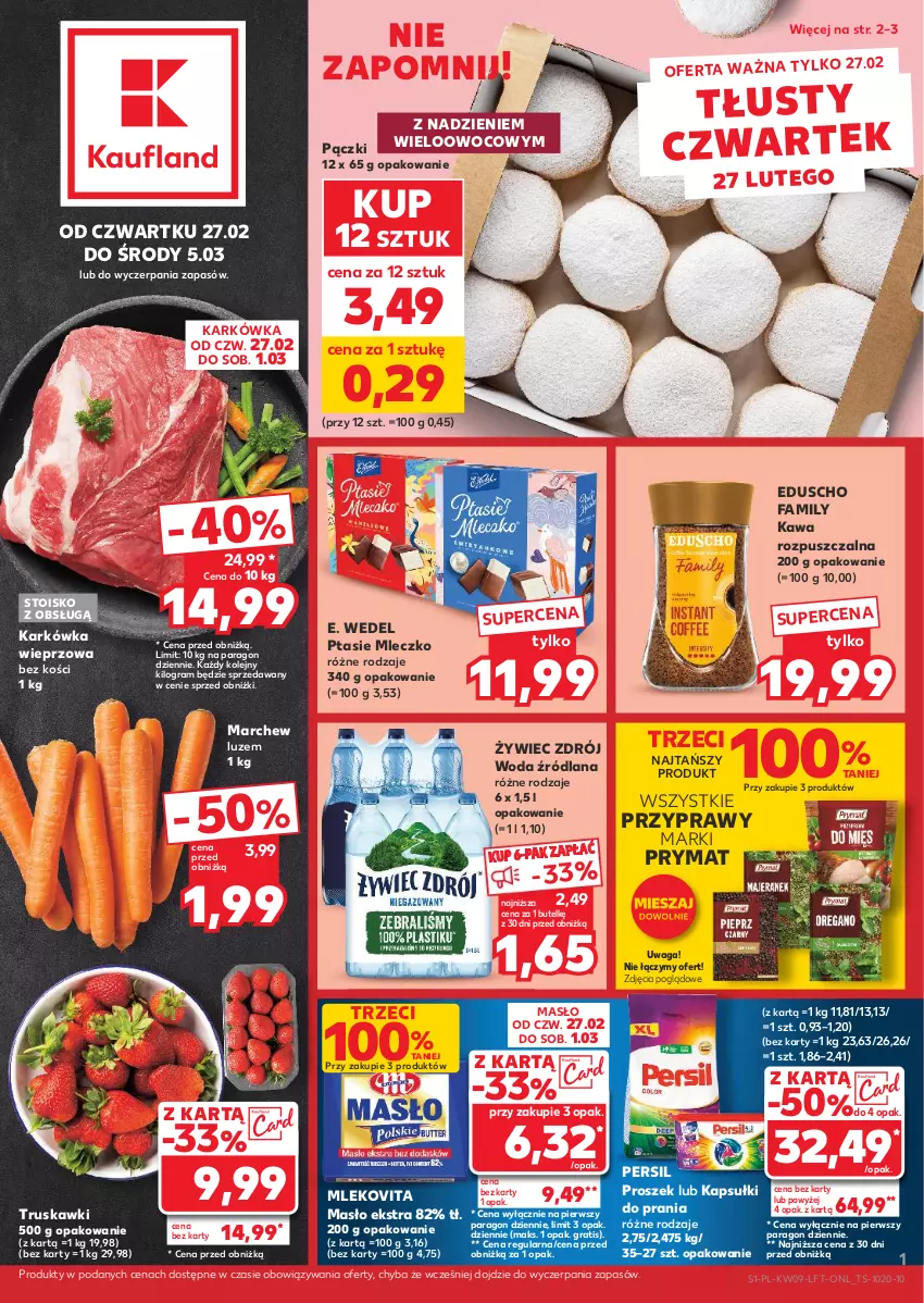 Gazetka promocyjna Kaufland - Gazetka tygodnia - ważna 27.02 do 05.03.2025 - strona 1 - produkty: E. Wedel, Fa, Gra, Kapsułki do prania, Karkówka wieprzowa, Kawa, Kawa rozpuszczalna, LANA, Masło, Mleczko, Mleko, Mlekovita, Olej, Persil, Prymat, Przyprawy, Ptasie mleczko, Truskawki, Waga, Woda