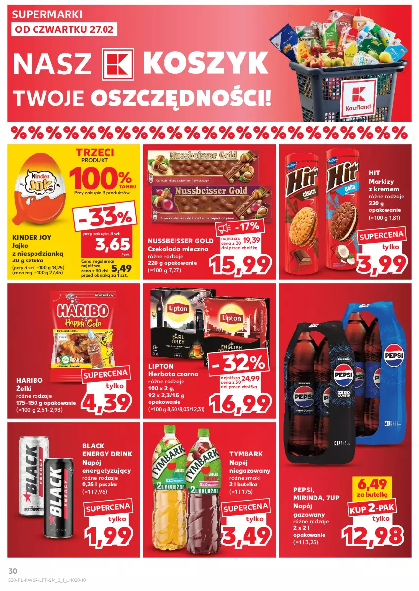 Gazetka promocyjna Kaufland - Gazetka tygodnia - ważna 27.02 do 05.03.2025 - strona 30 - produkty: 7up, Czekolada, Czekolada mleczna, Haribo, Herbata, Herbata czarna, Kinder, Kosz, Lack, Lipton, Mirinda, Napój, Napój gazowany, Napój niegazowany, Pepsi, Ser, Tymbark