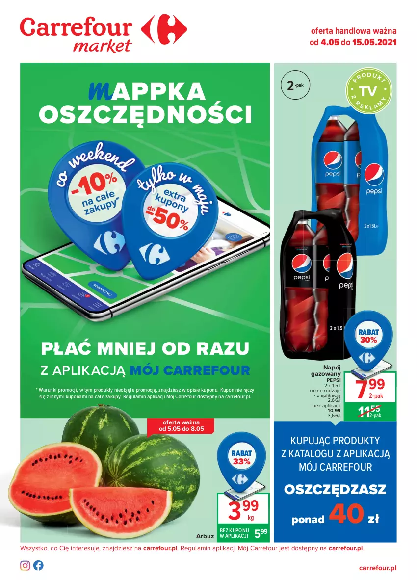 Gazetka promocyjna Carrefour - Gazetka Market - ważna 03.05 do 15.05.2021 - strona 1 - produkty: Arbuz, Napój, Napój gazowany, Pepsi