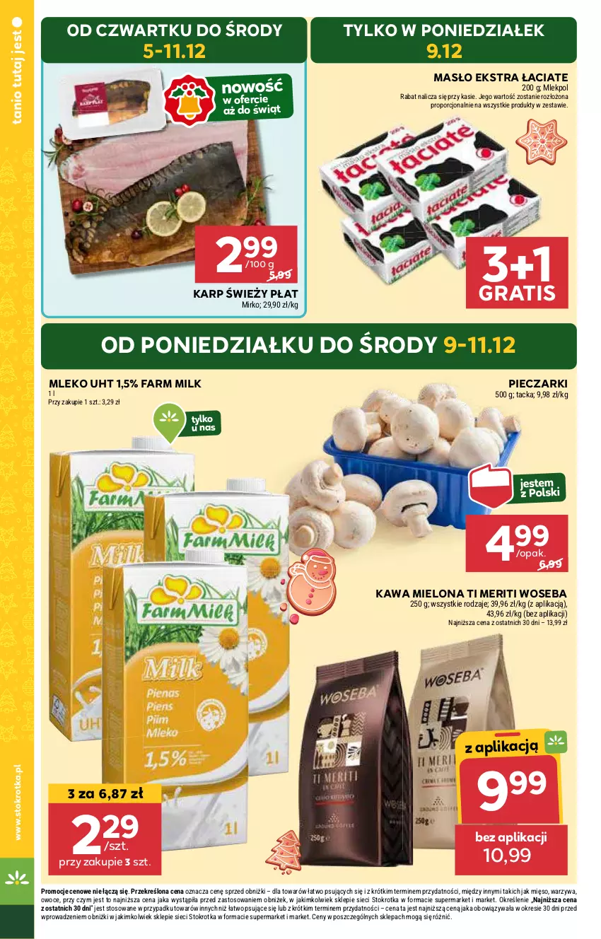 Gazetka promocyjna Stokrotka - Market Opole/Radom - ważna 05.12 do 11.12.2024 - strona 4 - produkty: Fa, Farm Milk, Gra, Karp, Kawa, Kawa mielona, Masło, Mięso, Mleko, Owoce, Piec, Por, Warzywa, Woseba