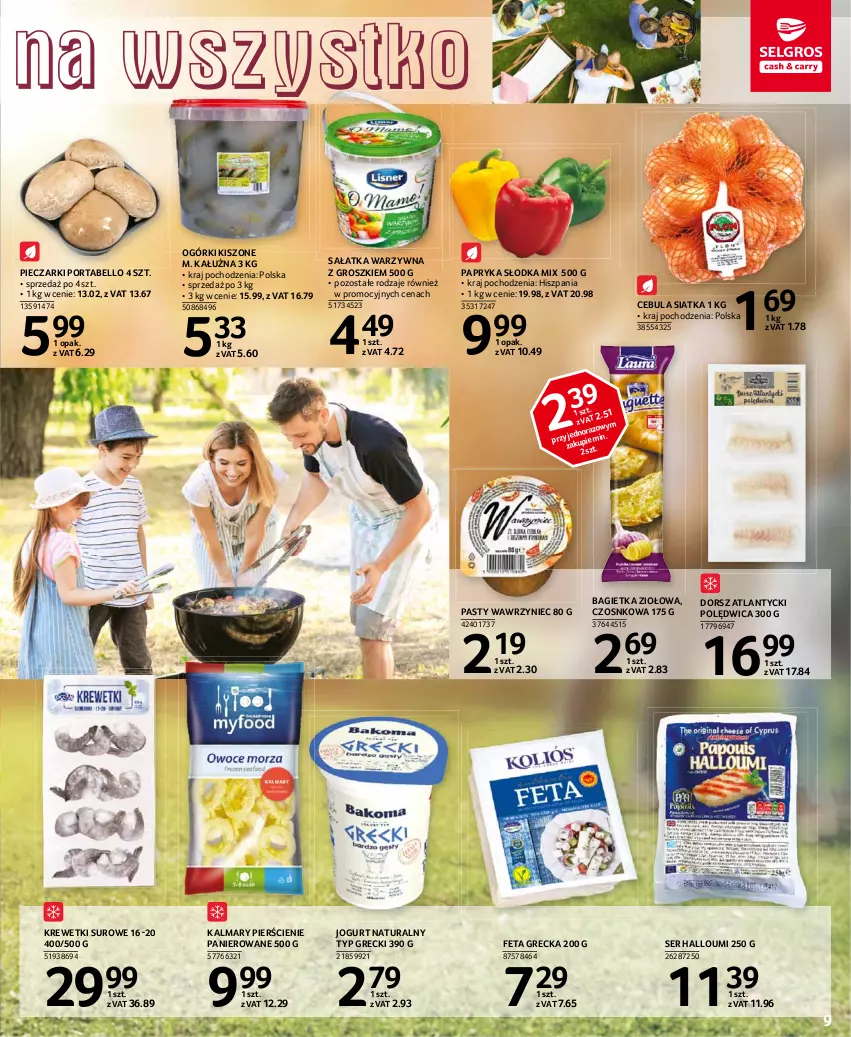 Gazetka promocyjna Selgros - Katalog Grill - ważna 15.04 do 28.04.2021 - strona 9 - produkty: Bagietka, Bell, Cebula, Dorsz, Feta, Jogurt, Jogurt naturalny, Kalmar, Kalmary, Krewetki, Papryka, Papryka słodka, Piec, Polędwica, Por, Sałat, Sałatka, Sałatka warzywna, Ser, Siatka