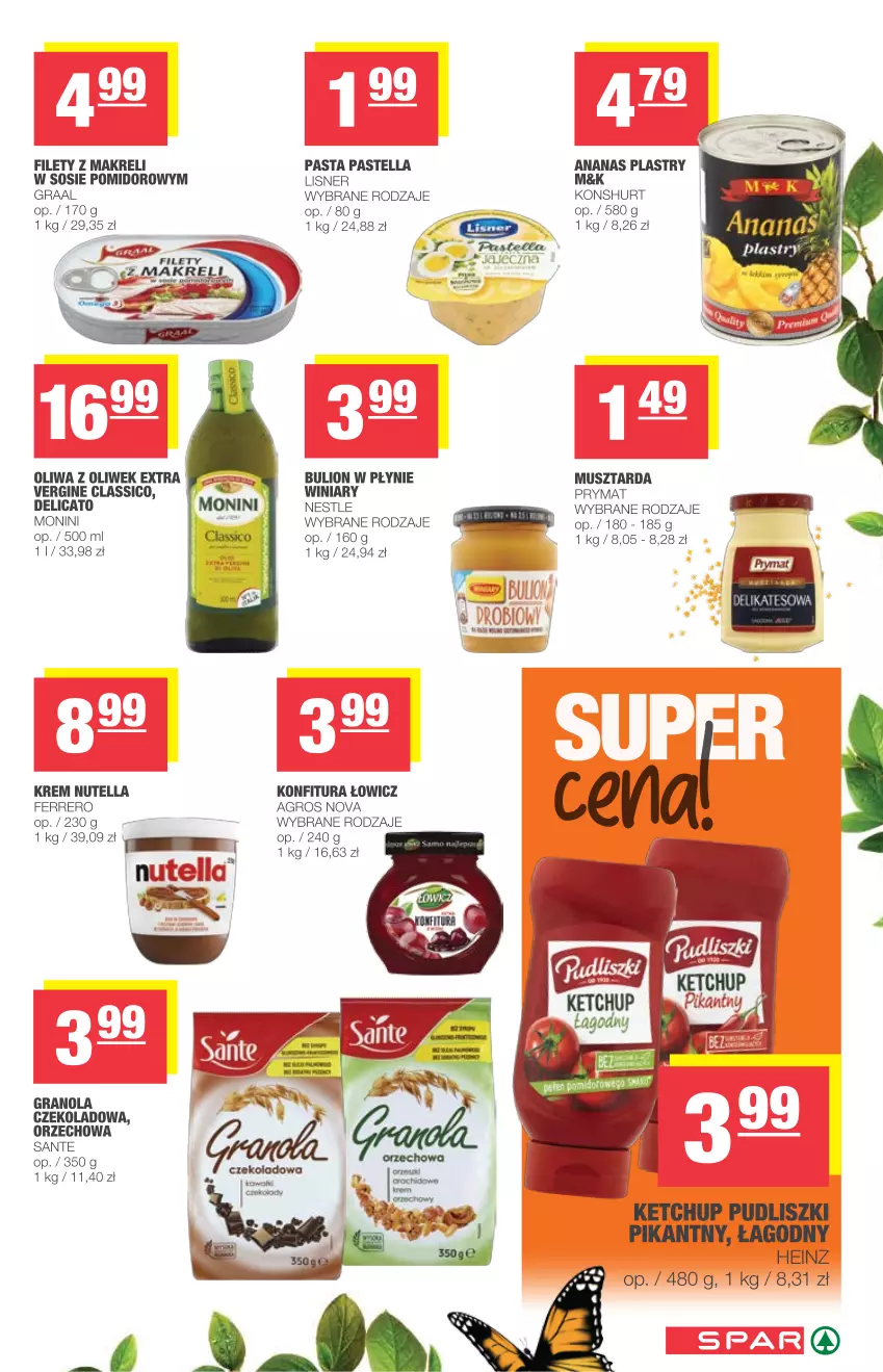 Gazetka promocyjna Spar - Spar - ważna 12.05 do 18.05.2021 - strona 5 - produkty: Ananas, Bulion, Ferrero, Gin, Gra, Graal, Granola, Heinz, Ketchup, Konfitura, Lion, Lisner, Monini, Mus, Musztarda, Nutella, Oliwa z oliwek, Pastella, Prymat, Pudliszki, Sante, Sos, Winiary