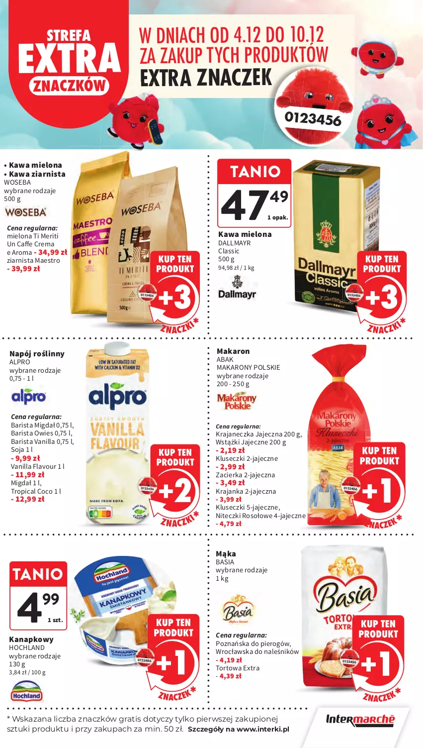 Gazetka promocyjna Intermarche - Gazeta promocyjna - ważna 04.12 do 10.12.2025 - strona 17 - produkty: Alpro, Basia, Dallmayr, Fa, Gra, Hochland, Kawa, Kawa mielona, Kawa ziarnista, Mąka, Makaron, Napój, Napój roślinny, Tropical, Woseba, Zacierka