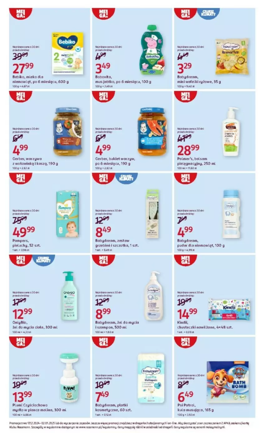 Gazetka promocyjna Rossmann - ważna 17.12.2024 do 02.01.2025 - strona 5 - produkty: Babydream, Bebiko, BoboVita, Bukiet, Bukiet warzyw, Chusteczki, Gerber, Kindii, Mleko, Mus, Mydło, Pampers, Pieluchy, Płatki kosmetyczne, Psi Patrol, Puder, Rama, Ryż, Szampon, Szczotka, Warzywa