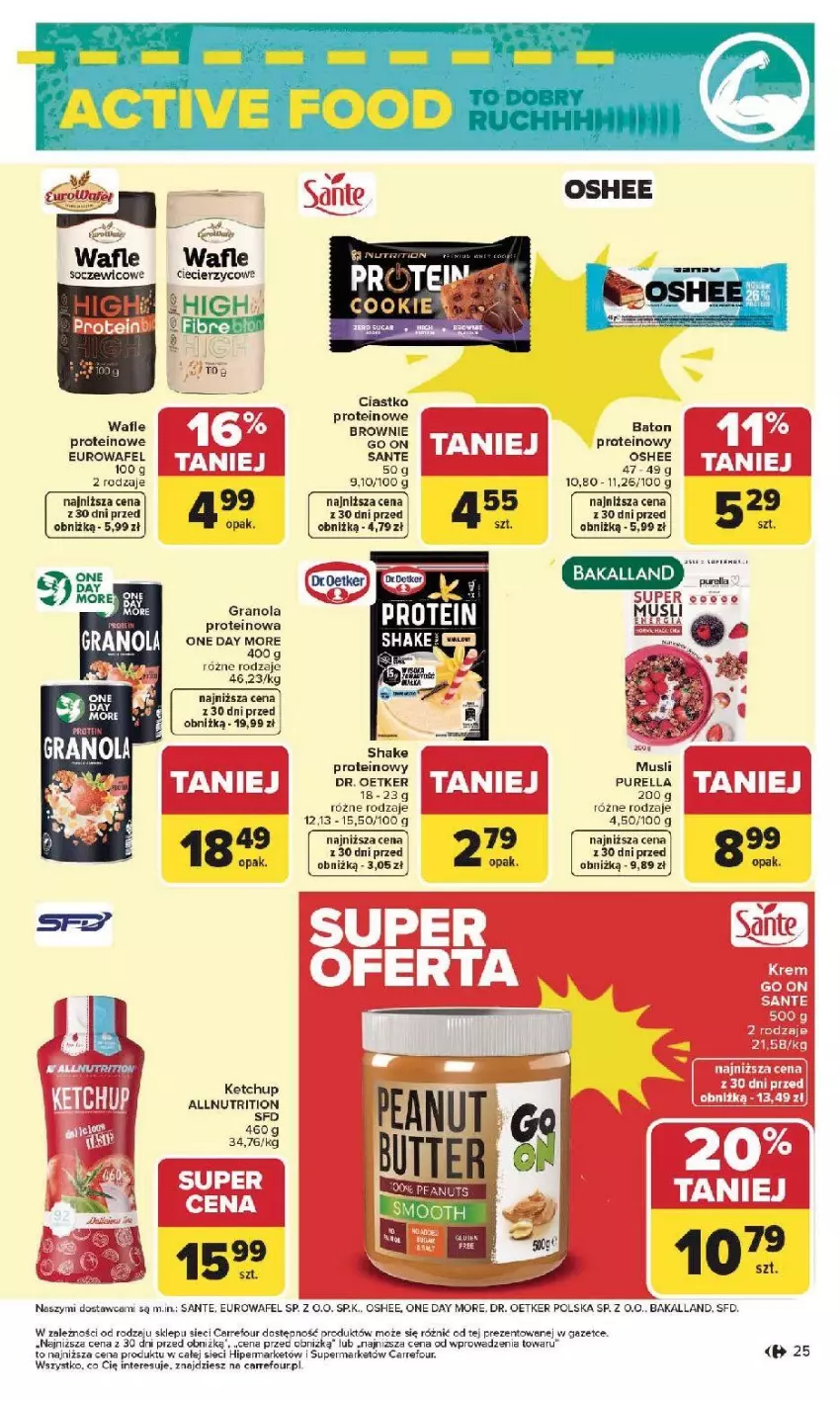 Gazetka promocyjna Carrefour - Gazetka Na różne potrzeby żywieniowe - ważna 05.01 do 17.01.2026 - strona 25 - produkty: Bakalland, Baton, Brownie, Ciastka, Dr. Oetker, Gra, Granola, Ketchup, Mus, Oshee, Sante, Wafle