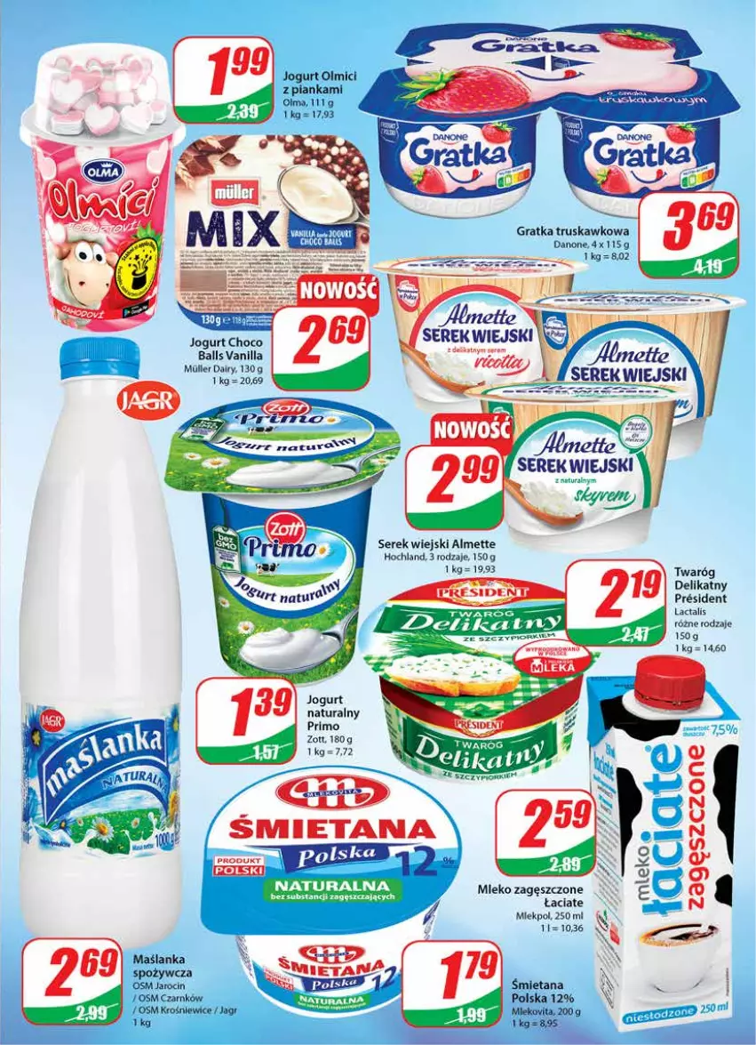 Gazetka promocyjna Dino - Gazetka - ważna 31.08 do 06.09.2022 - strona 13 - produkty: Almette, Danone, Gra, Hochland, Jagr, Jogurt, Maślanka, Mleko, Mleko zagęszczone, Olma, Ser, Serek, Serek wiejski, Twaróg, Twaróg delikatny, Zott