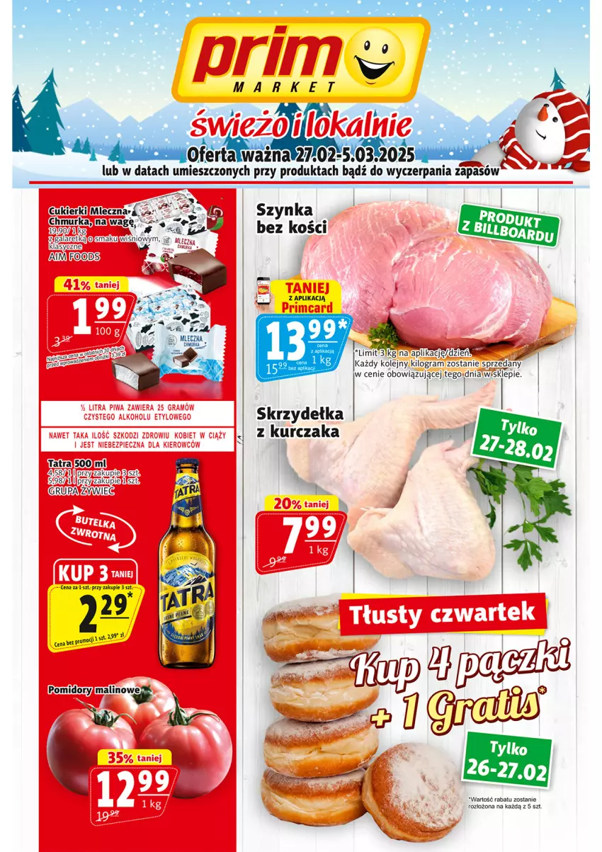 Gazetka promocyjna Prim Market - ważna 27.02 do 05.03.2025 - strona 1 - produkty: Cukier, Cukierki, Gala, Gra, HP, Kurczak, Miecz, Olej, Pomidory, Skrzydełka z kurczaka, Szynka, Tatra