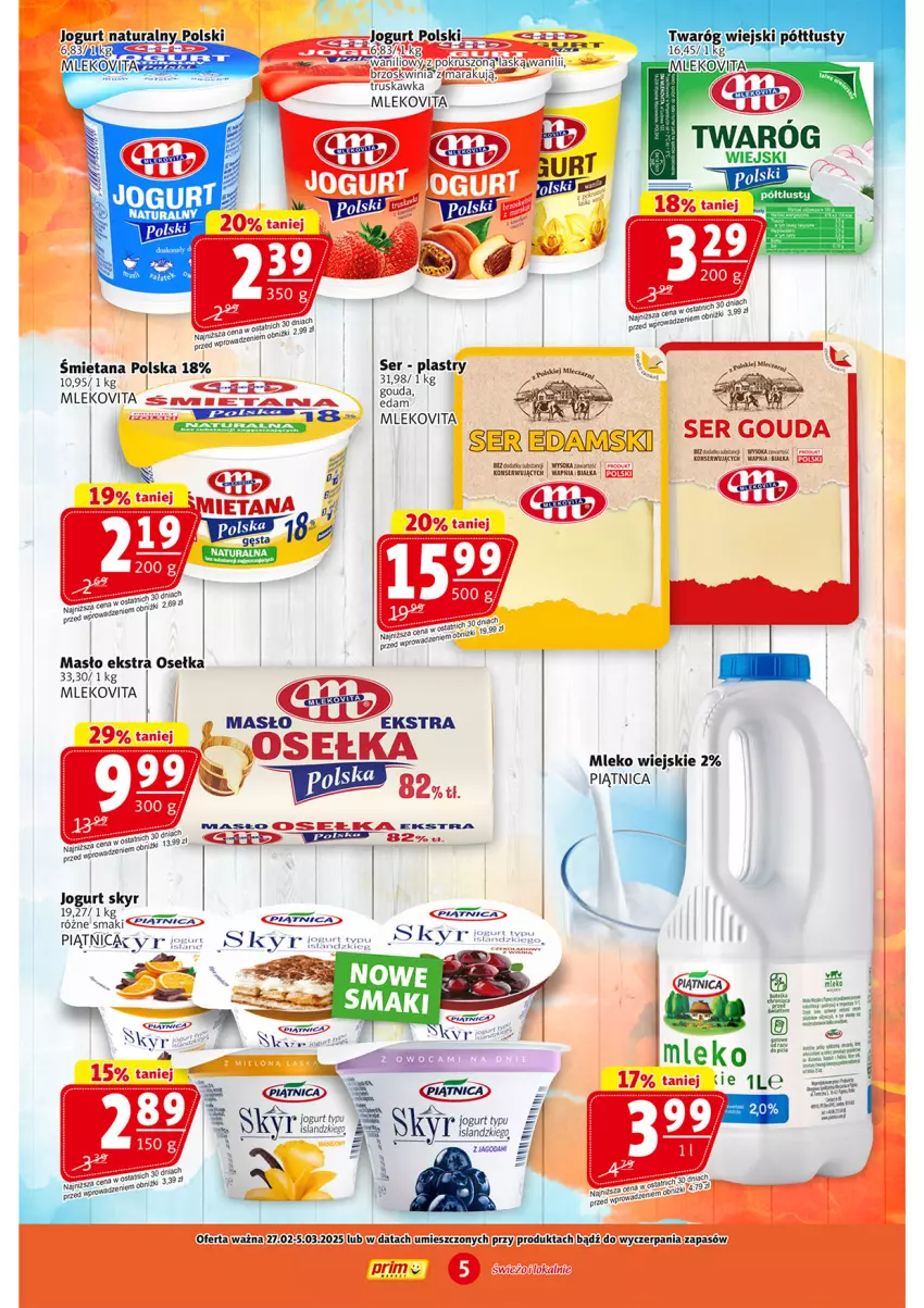 Gazetka promocyjna Prim Market - ważna 27.02 do 05.03.2025 - strona 5 - produkty: Edam, Fa, Gouda, Isla, Jogurt, Jogurt naturalny, Masło, Miecz, Mleko, Mlekovita, Olej, Piątnica, Ser