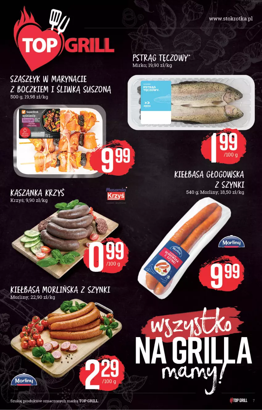 Gazetka promocyjna Stokrotka - Supermarket - ważna 22.07 do 28.07.2021 - strona 7 - produkty: Grill, Kasza, Kaszanka, Kiełbasa, Morliny, Pstrąg, Pstrąg tęczowy, Top