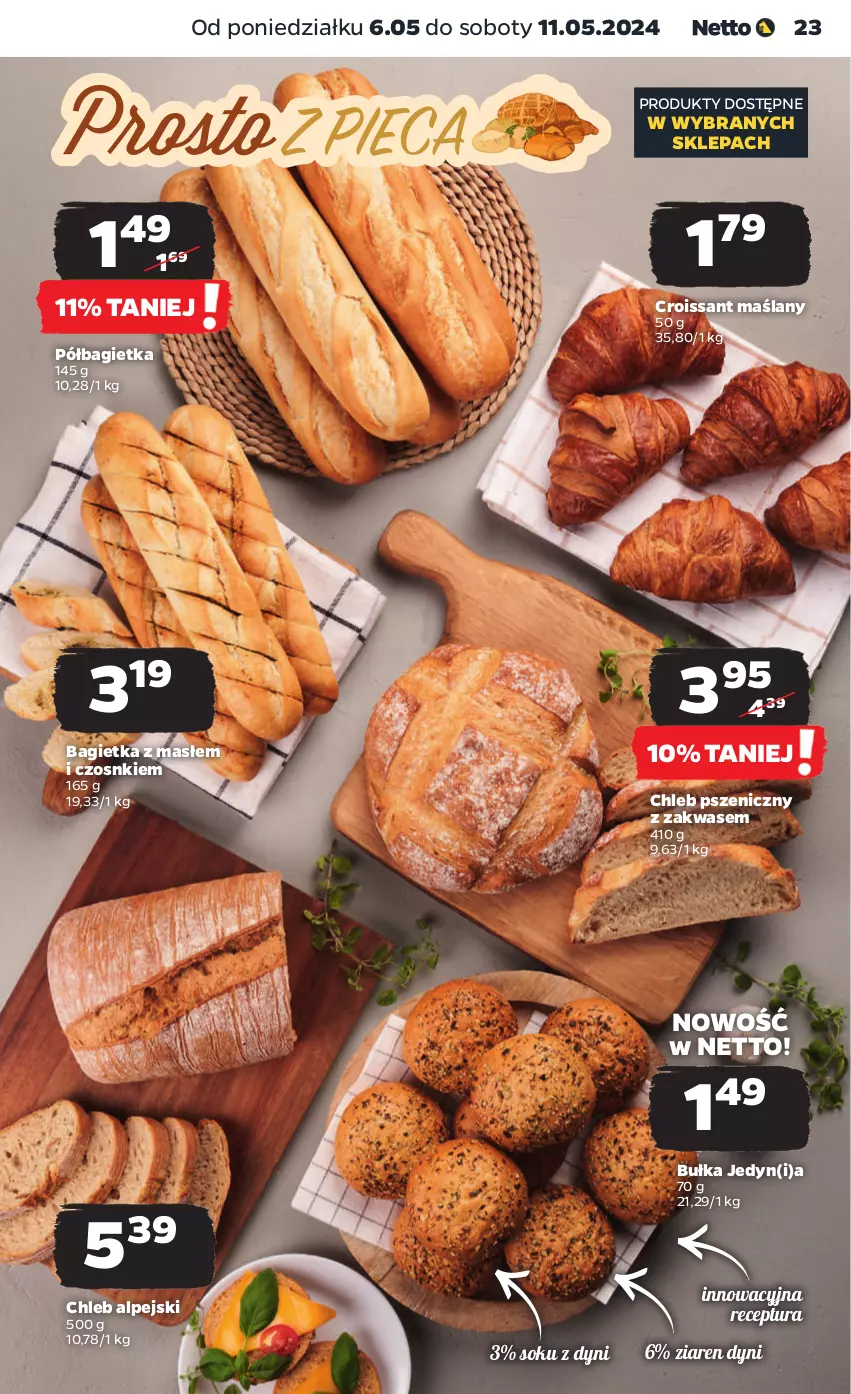 Gazetka promocyjna Netto - Od Poniedziałku - ważna 06.05 do 11.05.2024 - strona 23 - produkty: Bagietka, Bułka, Chleb, Croissant, Półbagietka, Sok