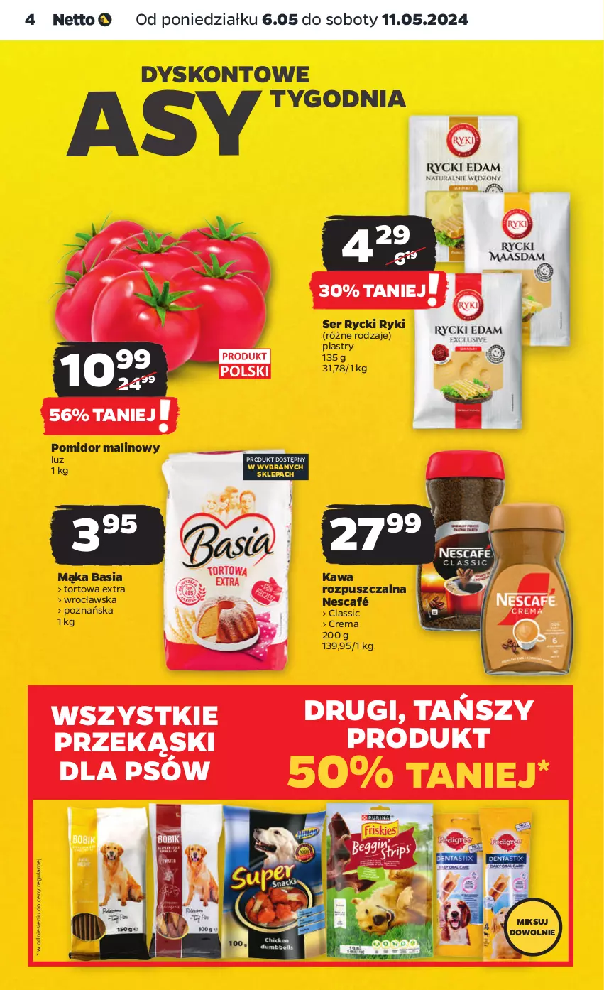 Gazetka promocyjna Netto - Od Poniedziałku - ważna 06.05 do 11.05.2024 - strona 4 - produkty: Basia, Kawa, Kawa rozpuszczalna, Mąka, Nescafé, Pomidor malinowy, Ser