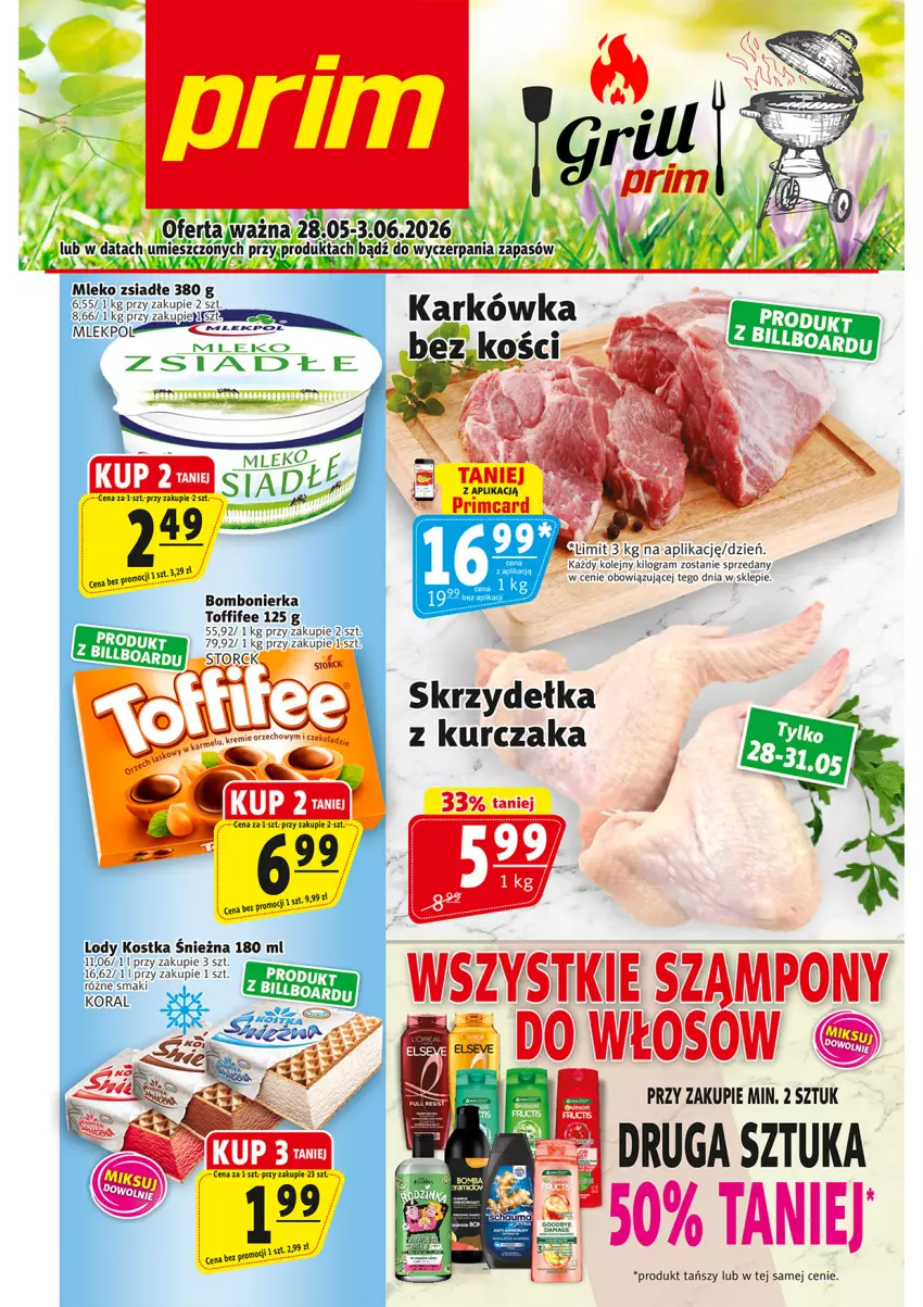 Gazetka promocyjna Prim Market - ważna 28.05 do 04.06.2026 - strona 1 - produkty: Fa, Gra, Kurczak, Lody, Mleko, Mleko zsiadłe, Olej, Skrzydełka z kurczaka, Toffifee