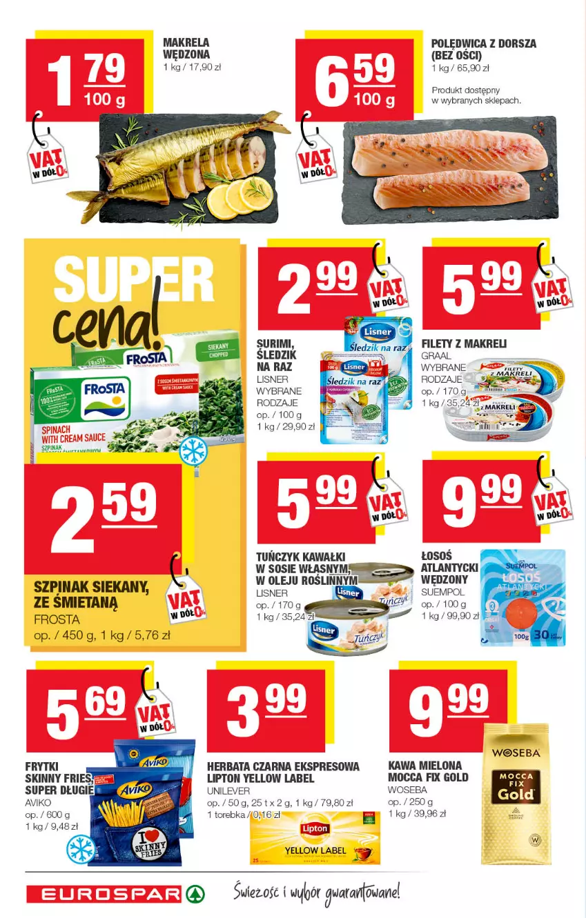 Gazetka promocyjna Spar - EuroSpar - ważna 28.08 do 07.09.2022 - strona 10 - produkty: Dorsz, Frosta, Gra, Graal, Herbata, Herbata czarna, Kawa, Kawa mielona, LG, Lipton, Lisner, Mocca Fix Gold, Olej, Polędwica, Sos, Suempol, Surimi, Szpinak, Torebka, Tuńczyk, Woseba