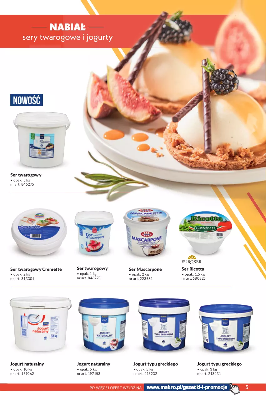 Gazetka promocyjna Makro - [Oferta specjalna] Lody, desery i dodatki - ważna 19.04 do 31.08.2022 - strona 5 - produkty: Jogurt, Jogurt naturalny, Mascarpone, Ricotta, Ser, Ser twarogowy