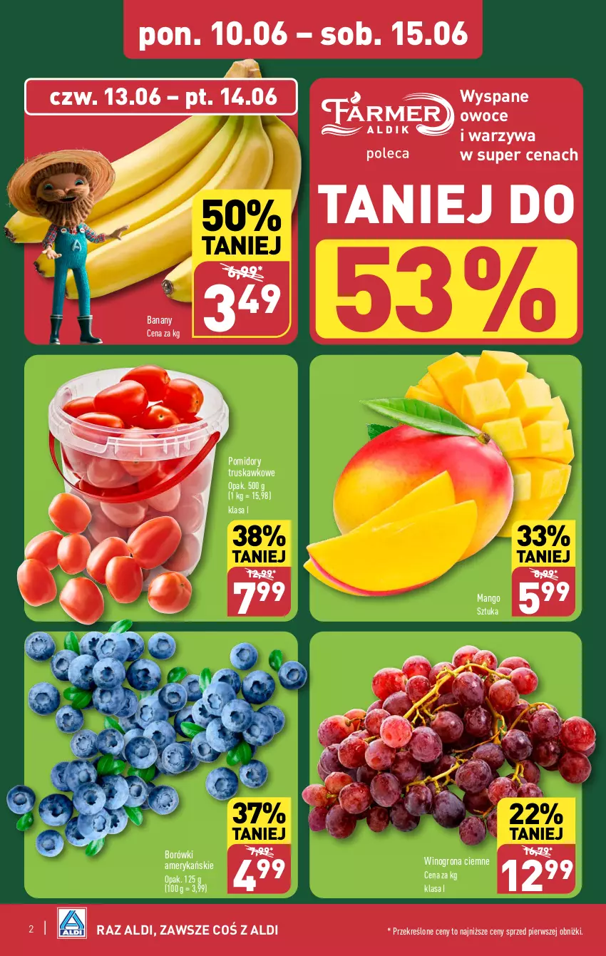 Gazetka promocyjna Aldi - Pełna oferta - ważna 10.06 do 15.06.2024 - strona 2 - produkty: Banany, Mango, Owoce, Pomidory, Warzywa, Wino, Winogrona