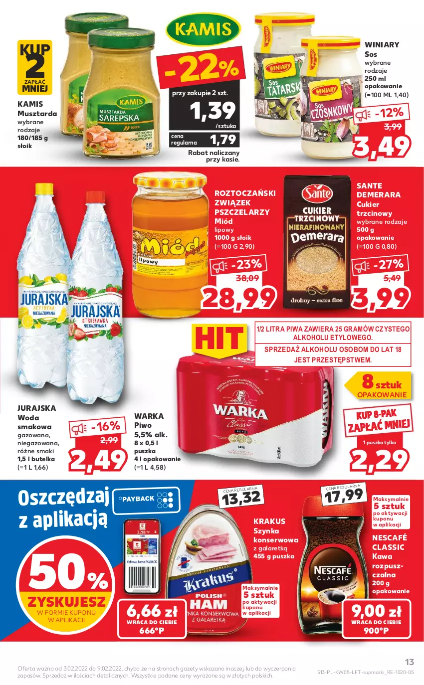 Gazetka promocyjna Kaufland - OFERTA TYGODNIA - ważna 03.02 do 09.02.2022 - strona 13 - produkty: Cukier, Cukier trzcinowy, Gala, Gra, Kamis, Kawa, Kawa rozpuszczalna, Krakus, Miód, Mus, Musztarda, Nescafé, Piwa, Piwo, Sante, Ser, Sos, Szynka, Szynka konserwowa, Warka, Winiary, Woda