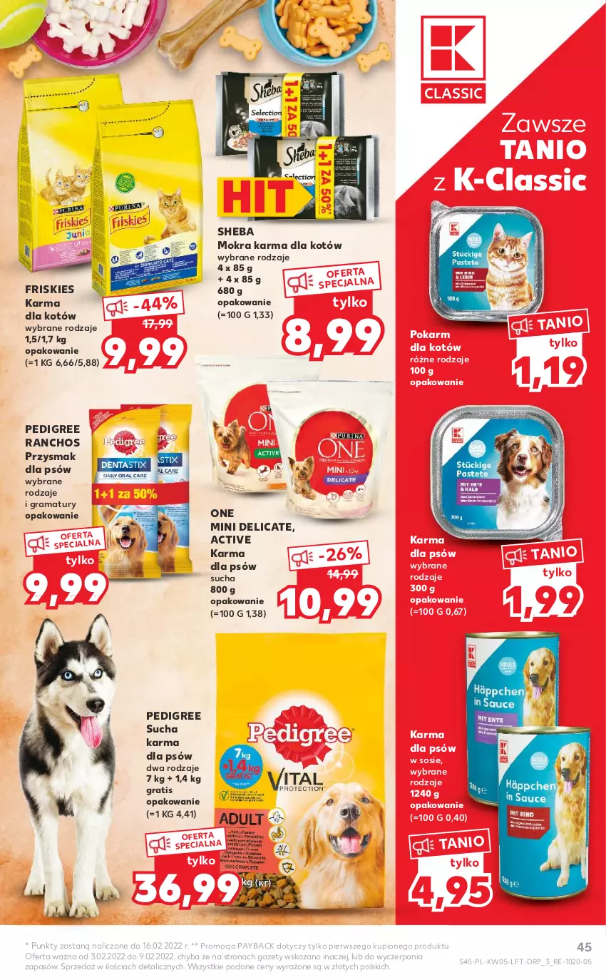 Gazetka promocyjna Kaufland - OFERTA TYGODNIA - ważna 03.02 do 09.02.2022 - strona 45 - produkty: Friskies, Gra, Mokra karma, Pedigree, Rama, Sheba, Sos, Sucha karma